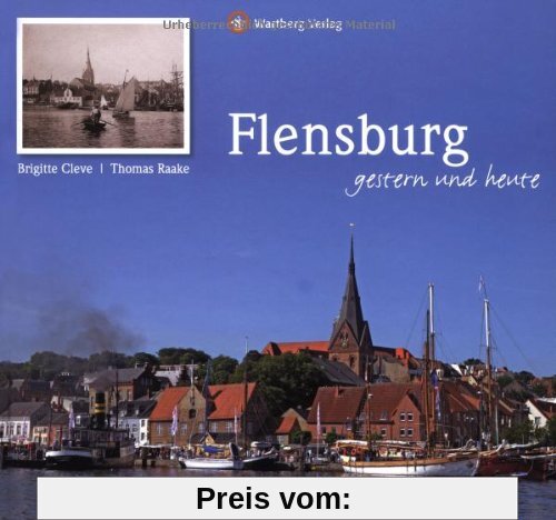 Flensburg - gestern und heute