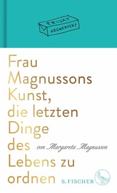 Frau Magnussons Kunst, die letzten Dinge des Lebens zu ordnen von S. Fischer Verlag GmbH