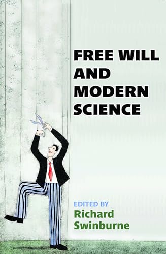 Free Will and Modern Science (British Academy Original Paperbacks)