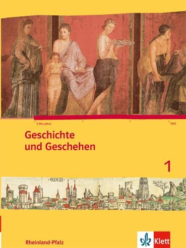 Geschichte und Geschehen 1. Ausgabe Rheinland-Pfalz Gymnasium: Schulbuch Klasse 7 (Geschichte und Geschehen. Sekundarstufe I) von Klett
