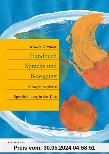 Handbuch Sprache und Bewegung: Alltagsintegrierte Sprachbildung in Kitas
