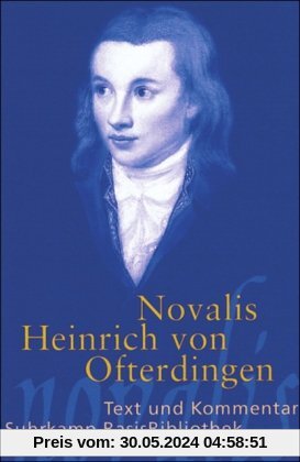 Heinrich von Ofterdingen: Text und Kommentar (Suhrkamp BasisBibliothek)