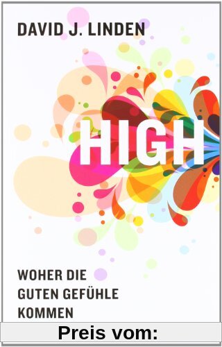 High: Woher die guten Gefühle kommen