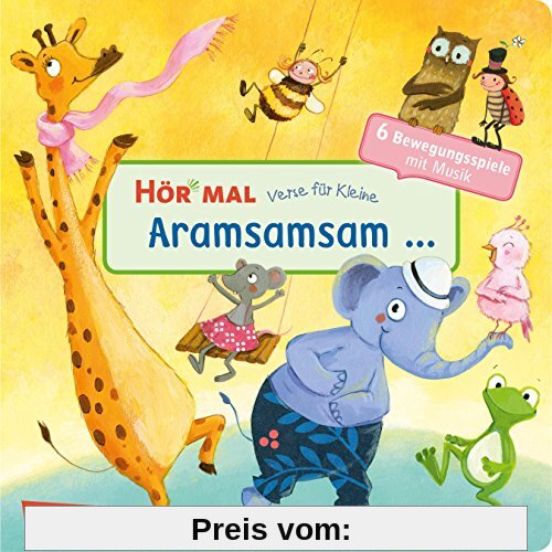 Hör mal: Verse für Kleine: Aramsamsam: ... und andere Bewegungsspiele mit Musik