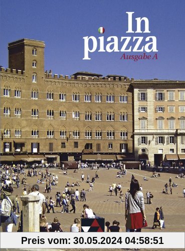 In Piazza A Schülerband: Unterrichtswerk für Italienisch im G8 Sekundarstufe II