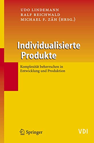 Individualisierte Produkte - Komplexität beherrschen in Entwicklung und Produktion (VDI-Buch)