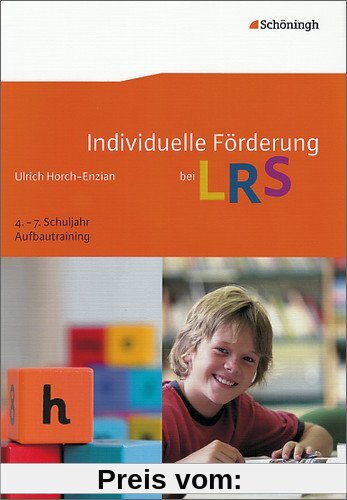 Individuelle Förderung bei LRS: Aufbautraining 4. - 7. Schuljahr