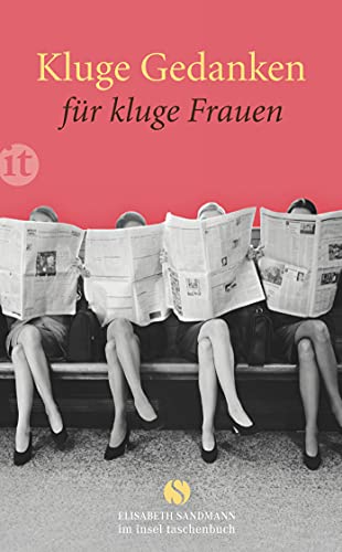 Kluge Gedanken für kluge Frauen (Elisabeth Sandmann im insel taschenbuch) von Insel Verlag GmbH