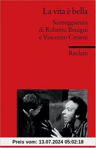 La vita è bella: Sceneggiatura di Roberto Benigni e Vincenzo Cerami (Fremdsprachentexte)