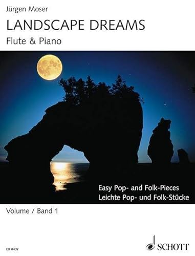 Landscape Dreams: Leichte Pop- und Folk-Stücke. Vol. 1. Flöte und Klavier. von Schott Music Distribution