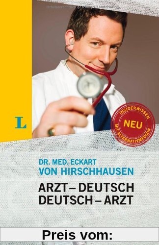 Langenscheidt Arzt-Deutsch/Deutsch-Arzt Sonderausgabe: Damit Sie mehr verstehen als nur Ah... (Langenscheidt ...-Deutsch)