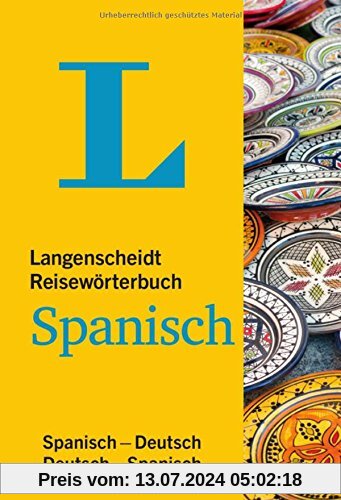Langenscheidt Reisewörterbuch Spanisch: Spanisch-Deutsch/Deutsch-Spanisch (Langenscheidt Reisewörterbücher)