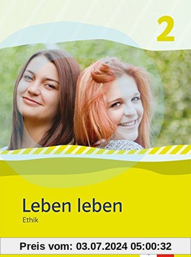 Leben leben - Neubearbeitung / Ethik - Ausgabe für Rheinland-Pfalz: Schülerbuch 7.-8. Klasse