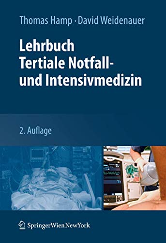 Lehrbuch Tertiale Notfall- und Intensivmedizin von Springer
