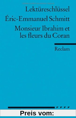 Lektüreschlüssel zu Éric-Emmanuel Schmitt: Monsieur Ibrahim et les fleurs du Coran