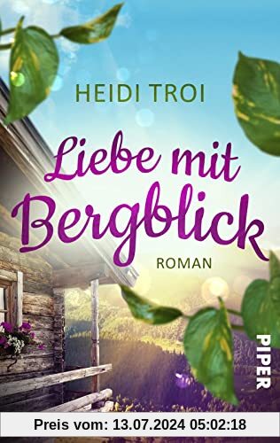 Liebe mit Bergblick: Roman | Ein Feriendorf in den Bergen, Liebe und andere Verstrickungen