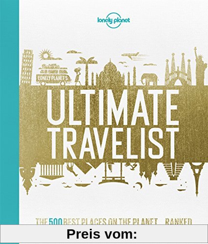 Lonely Planet's Ultimate Travelist (Lonely Planet General Reference)
