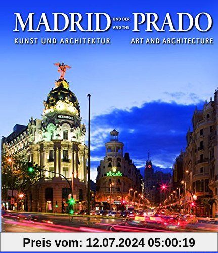 Madrid und der Prado: Kunst und Architektur