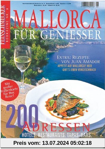 Mallorca für Genießer: Der Feinschmecker Bookazine: 200 Adressen für die kulinarische Inseltour (Feinschmecker Bookazines)