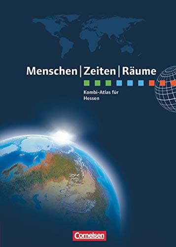 Menschen-Zeiten-Räume - Atlanten - Regionalausgaben: Kombi-Atlas für Hessen mit Arbeitsheft - Erdkunde, Geschichte, Politik und Wirtschaft von Cornelsen Verlag