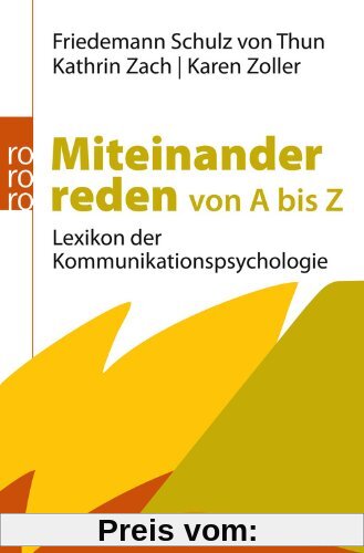 Miteinander reden von A bis Z: Lexikon der Kommunikationspsychologie
