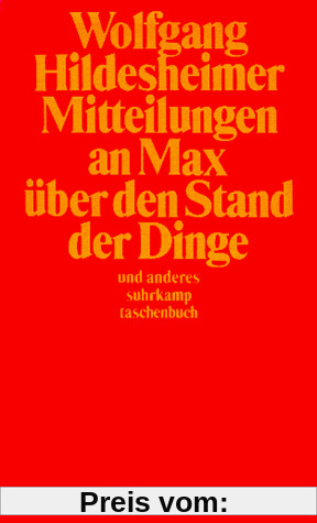 Mitteilungen an Max über den Stand der Dinge und anderes. Mit einem Glossarium und 6 Tuschzeichnungen des Autors.