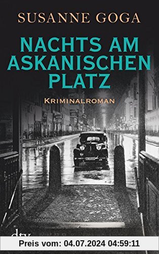 Nachts am Askanischen Platz: Kriminalroman (Leo Wechsler)