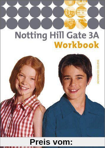 Notting Hill Gate - Ausgabe 2007: Workbook 3A