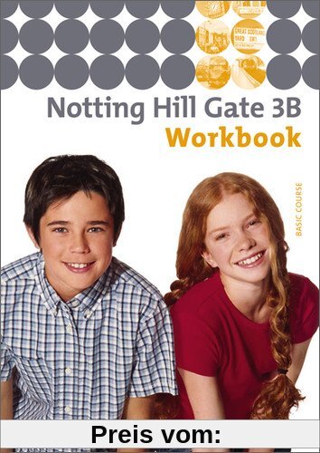 Notting Hill Gate - Ausgabe 2007: Workbook 3B