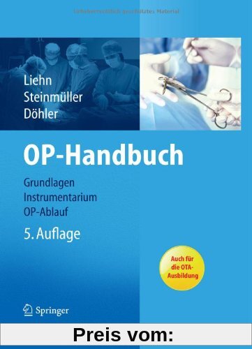 OP-Handbuch: Grundlagen, Instrumentarium, OP-Ablauf