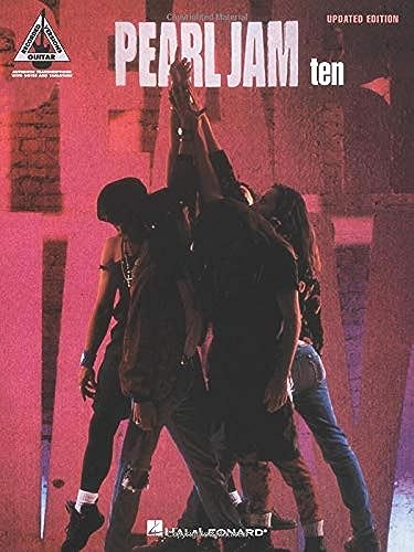 Pearl Jam Ten Tab (Album): Songbook, Grifftabelle für Gitarre: With Notes and Tablature (Guitar Recorded Versions): With Notes & Tablature