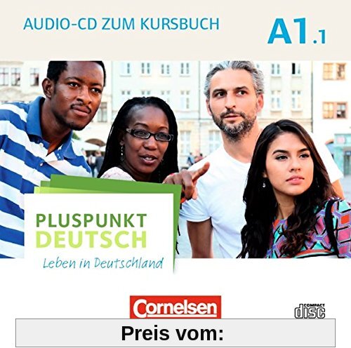 Pluspunkt Deutsch - Leben in Deutschland - Allgemeine Ausgabe: A1: Teilband 1 - Audio-CD zum Kursbuch: Enthält Dialoge, Hörtexte und Phonetikübungen