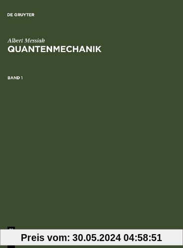 Quantenmechanik, Bd.1: Band 1