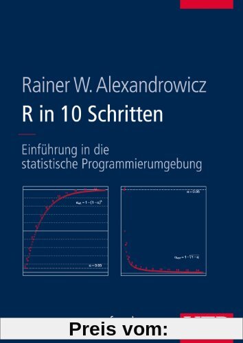 R in 10 Schritten: Einführung in die statistische Programmierumgebung
