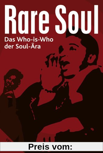 Rare Soul: Das Who-is-Who der Soul-Ära