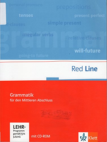 Red Line. Unterrichtswerk für Realschulen. Klassen 5-10. Grammatik für Mittleren Abschluss mit Lernsoftware: Grammatik für den mittleren Abschluss mit ... Klassen 5-10 (Red Line. Ausgabe ab 2006)