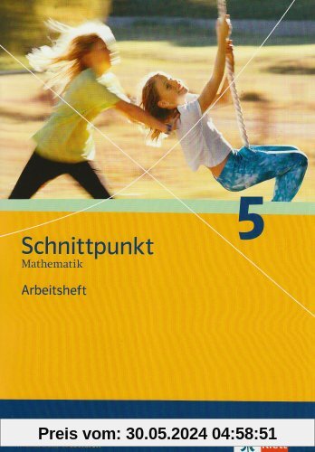 Schnittpunkt - Ausgabe für Nordrhein-Westfalen - Neubearbeitung. Mathematik für Realschulen: Schnittpunkt 5. Mathematik. Arbeitsheft Nordrhein-Westfalen