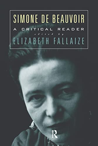 Simone de Beauvoir: A Critical Reader von Routledge