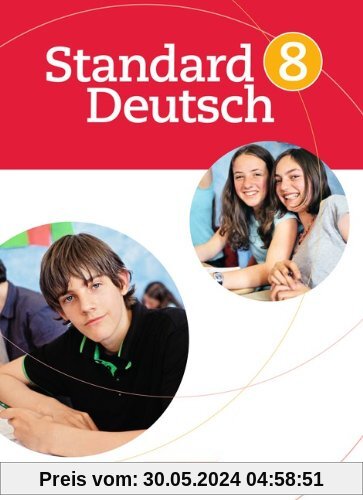 Standard Deutsch: 8. Schuljahr - Schülerbuch
