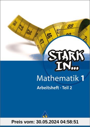 Stark in Mathematik - Ausgabe 2008: Arbeitsheft 1 Teil 2 (Lernstufe 6)