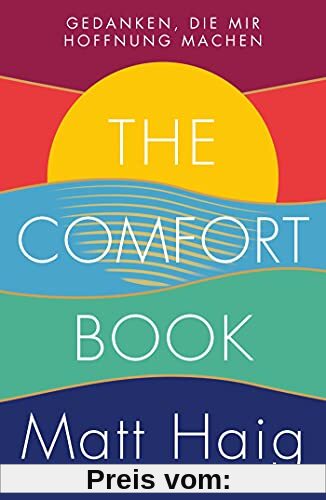 The Comfort Book - Gedanken, die mir Hoffnung machen: deutsche Ausgabe