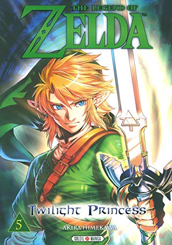 The Legend of Zelda - Twilight Princess, Tome 5 : von Soleil Productions