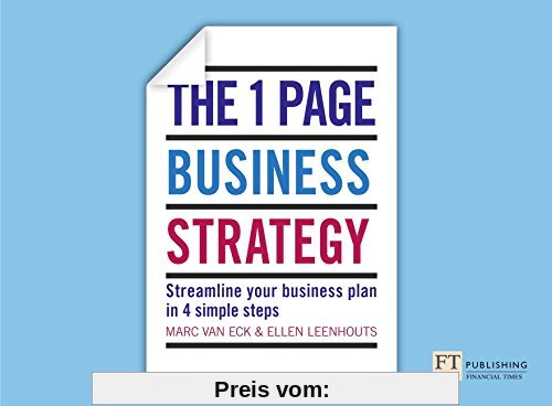 The One Page Business Strategy: Streamline Your Business Plan in Four Simple Steps