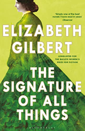 The Signature of All Things (Bloomsbury Publishing) von Bloomsbury
