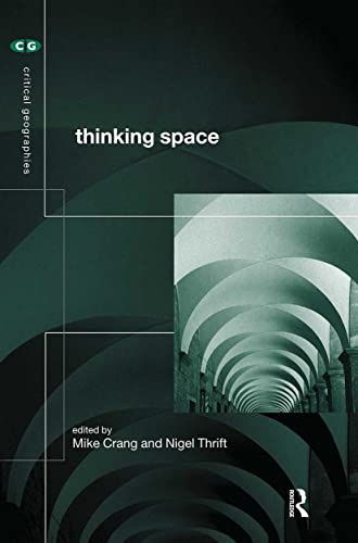 Thinking Space (Critical Geographies) von Routledge