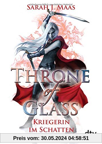 Throne of Glass - Kriegerin im Schatten: Roman (dtv junior)