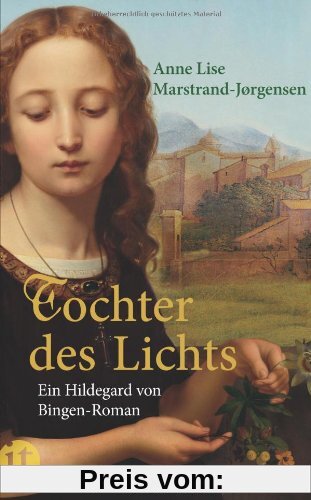 Tochter des Lichts: Ein Hildegard von Bingen-Roman (insel taschenbuch)