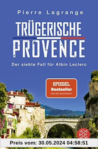 Trügerische Provence: Der perfekte Urlaubskrimi für den nächsten Provence-Urlaub (Ein Fall für Commissaire Leclerc, Band 7)