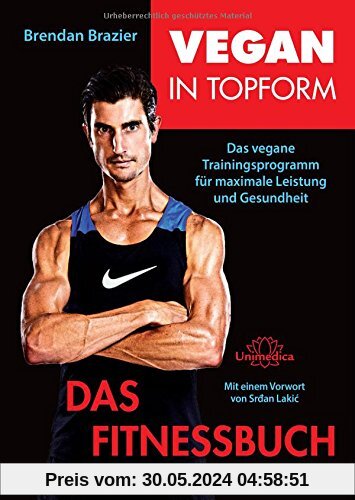Vegan in Topform - Das Fitnessbuch: Vegane Fitness