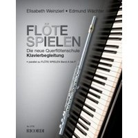 Wächter, E: Flöte spielen - Klavierbegleitung